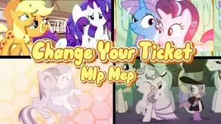 Mlp Mep Change Your Ticket 🎟️  ￼