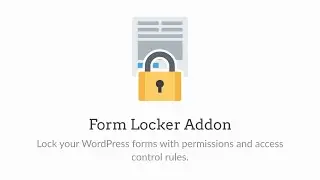 Form Locker Addon by WPForms **2024 Version**