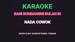 KARAOKE BANI RONDANGNI BULAN IN NADA COWOK