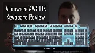 Alienware AW510K Low Profile Mechanical Keyboard Review - Really Worth $150?