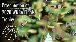 [WNBA Finals] Presentation of 2020 WNBA Finals Trophy, October 6, 2020