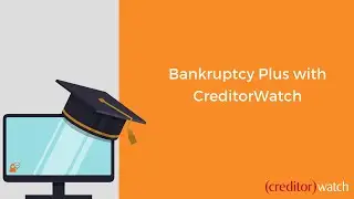 Bankruptcy Plus Webinar by CreditorWatch