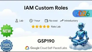 IAM Custom Roles | GSP190 | Arcade 2026