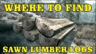 Skyrim Hearthfire DLC: Where to Find Sawn Lumber/Logs