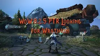 WoW 8.2.5 PTR Looking for Wrathion