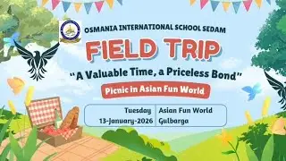 OSMANIA INTERNATIONAL SCHOOL SEDAM #oiss#picnic#school
