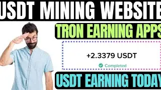 Best Crypto Earning Apps in 2025 | New USDT Mining Site Today | TRON Earning Website in 2025