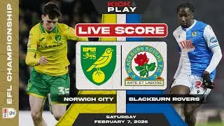 🔴 Norwich City vs Blackburn Rovers | EFL Championship | LIVE SCORE