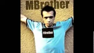 Mbrother - 5 minutes (exctitement)