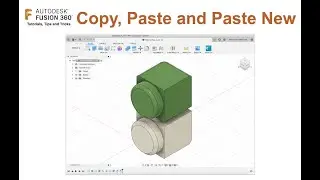 Fusion 360 — копирование, вставка и клонирование объектов