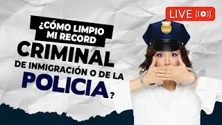🚔¿Que es un record criminal? ¿Hay posibilidad de borrar un record? - Inmigrando con Kathia