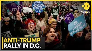 Anti-Trump Protest in Washington DC, Protesters Rally To 'Impeach & Remove' Trump | WION News