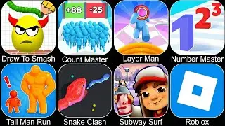 Draw To Smash,Count Master,Layer Man,Number Master,Tall Man Run,Snake Clash,Subway Surfer
