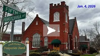 January 4, 2026 Oakmont Presbyterian Church PA Second Sunday after Christmas Worship Service