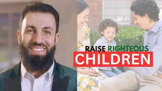 Raise Better Kids with These 7 ParentingHabits |Belal Assaad