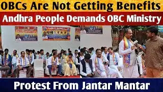 OBC Rights Demand From Jantar Mantar| People From Andhra Pradesh Demands OBC Ministry| #protest 