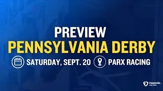 A Preview of the $1 million Pennsylvania Derby (G1) at Parx 2025