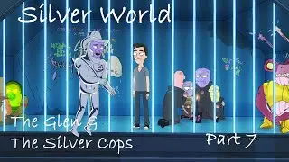 Solar Opposites- The Glen & The Silver Cops- Silver World- Part 7