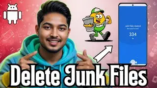 How to Delete Junk Files on Android Phone - For Beginners