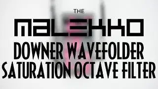 Malekko Heavy Industry Downer Wavefolder Saturation Octave Filter