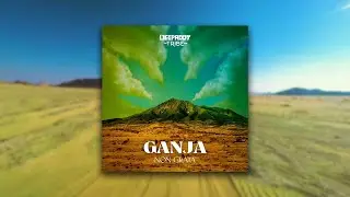 Non Grata - Ganja