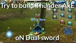 Toram Online-Dual Sword Thunder AXE project
