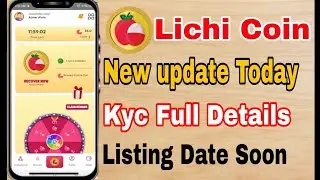 Litchi Coin New update today | litchi Coin kyc update | Litchi coin real and fake || #litchicoin