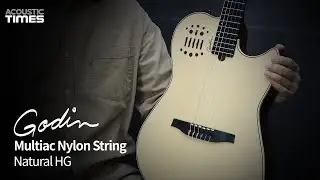 [AcousticTimes 1441회] Godin 어쿠스틱기타 Multiac Nylon String Natural HG
