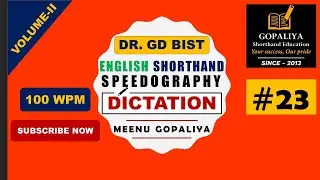 English Shorthand Speedography Dictation 23 | Volume-II | 100 WPM | GD Bist