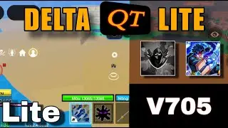 ROBLOX DELTA X QT LITE V705 GIẢM DUNG LƯỢNG TĂNG FPS CỰC MƯỢT CHO M&Aacute;Y 32/64BIT