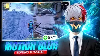 Free Fire Motion Blur Viral Editing Tutorial In 2026 🔥 || How To Add Motion Blur In Capcut 🤯