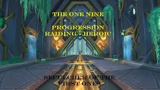 Sepulcher of the First Ones - Heroic Raid [Progression 13.03.22]