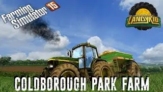 The last week with | Farming Simulator 15 | Coldborough Park Farm |