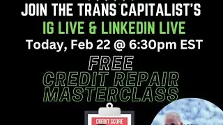 T.T.C FREE CREDIT REPAIT MASTERCLASS!