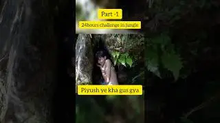 24 hours challenge in jungle | survive in the forest | #souravjoshivlogs #jugle #food #ytshorts
