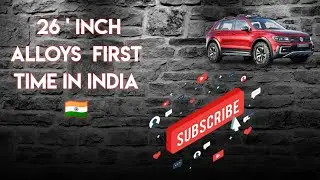 26 inch alloys [ first time in india 🇮🇳 ]