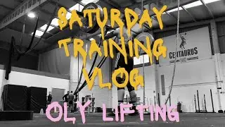 Oly lifting saturday vlog
