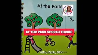 Speech Adventures at the Park with Predictable Book, Toy Playground & Success!