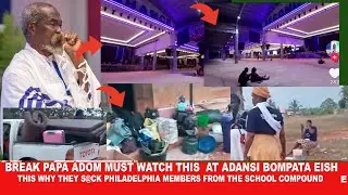 Break Papa Adom watch this why they s@ck Philadelphia members from Adansi Bompata school compound