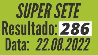 Resultado SUPER SETE 286