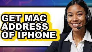 How to Get Mac Address of iPhone (Full Guide)
