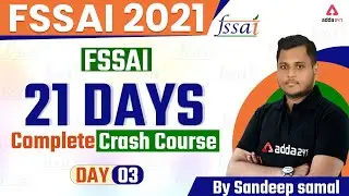 FSSAI 2021 | FSSAI | 21 Days Crash Course | Day - 3 By Sandeep samal
