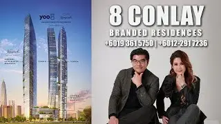 TARSHA & WESLEY YOO8 RESIDENCE 8 CONLAY NEW BRANDED RESIDENCES @ KUALA LUMPUR