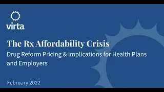 Webinar: The Rx Affordability Crisis (Feb 2022)