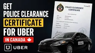 How to Get a Police Clearance Certificate for Uber in Canada | Uber Canada Police Check Requirements