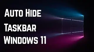 Cara Sembunyikan Taskbar Otomatis Tutorial Windows 11