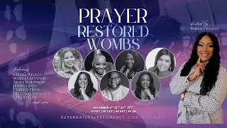 PRAYER FOR RESTORED WOMBS - Porshea, Wanza, Gina, Jessica, Jason