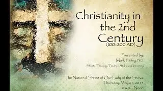 Christianity in the 2nd Century 100 200 AD