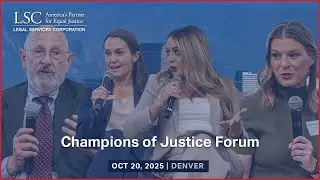 Legal Services Corporation Champions of Justice Forum in Denver