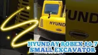 HYUNDAY ROBEX 80-7 SMALL EXCAVATOR REVIEW 2022